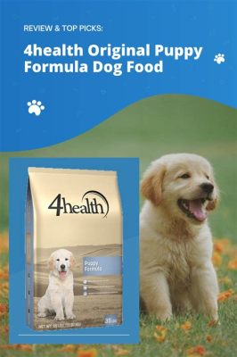 who owns 4health dog food: Unraveling the Mystery Behind a Beloved Pet Food Brand and Its Impact on Canine Nutrition